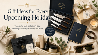 Gift Ideas for Every Upcoming Holiday: Smart Shopping for Father’s Day, Summer Events, Weddings, Birthdays, and More