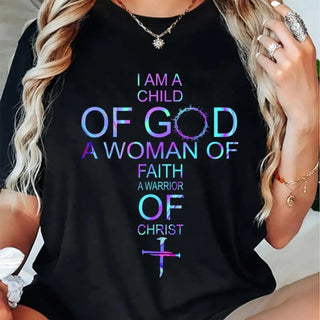 Christian Women’s Casual Faith T-Shirt  “I Am a Child of God · A Woman of Faith · A Warrior of Christ”
