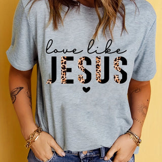 Love Like Jesus - Women’s Casual Christian T-Shirt