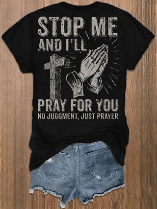 Women’s Casual Christian Faith Graphic T-Shirt  “Stop Me and I’ll Pray for You”